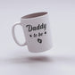Daddy to be Mug